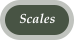 Scales